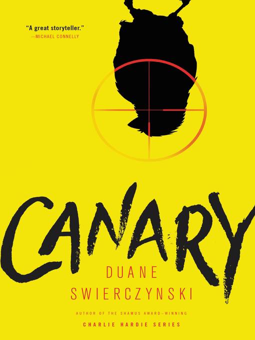Title details for Canary by Duane Swierczynski - Wait list